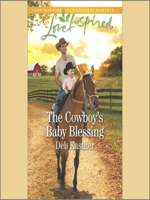 Title details for The Cowboy's Baby Blessing by Deb Kastner - Available